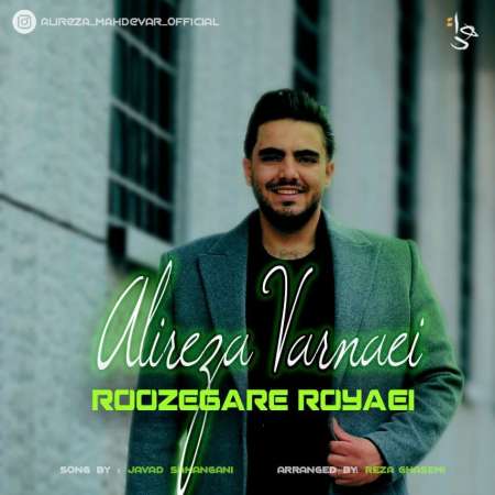 Alireza Varnaei – Rozegare Royaei